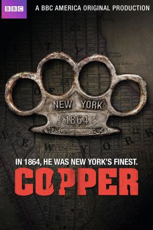 Copper - Justice is brutal poster