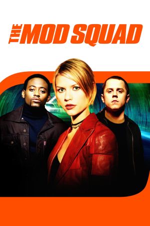 Mod Squad - Cops auf Zeit poster