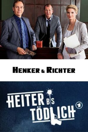 Heiter bis tödlich: Henker & Richter poster