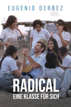 Radical - Eine Klasse für sich poster