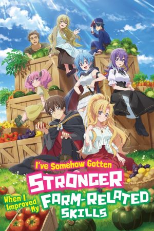 I've Somehow Gotten Stronger When I Improved My Farm-Related Skills hdfilme stream online
