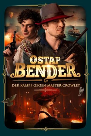Ostap Bender - Der Kampf gegen Master Crowley poster
