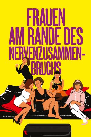 Frauen am Rande des Nervenzusammenbruchs poster