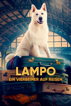Lampo: Ein Vierbeiner auf Reisen poster
