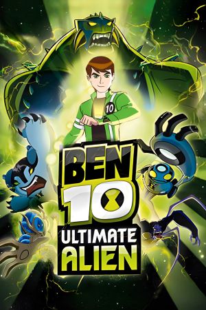 Ben 10: Ultimate Alien poster