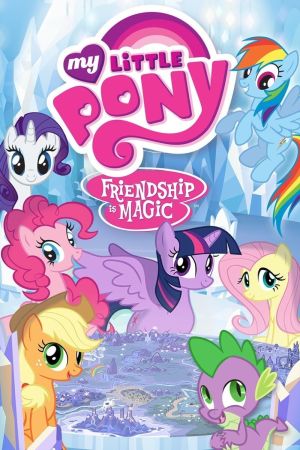 My Little Pony - Freundschaft ist Magie poster