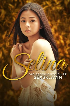 Selina - Die Geschichte einer Sexsklavin poster