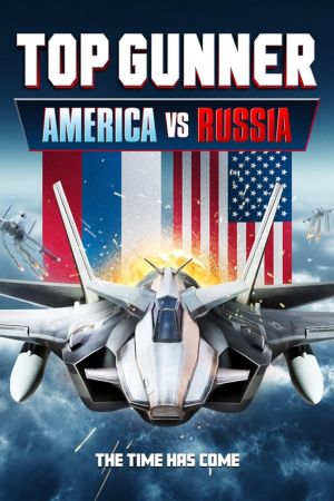 Top Gunner: America vs. Russia poster