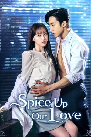 Spice Up Our Love hdfilme stream online