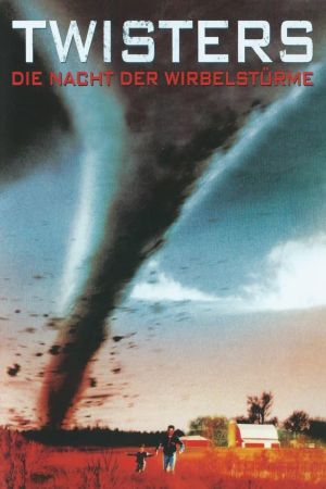 Twisters - Die Nacht der Wirbelstürme poster