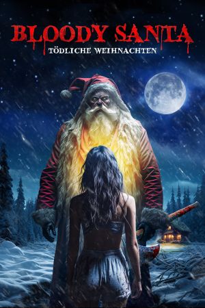 Bloody Santa: Tödliche Weihnachten poster