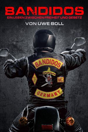 Bandidos - Ein Leben zwischen Freiheit und Gesetz poster