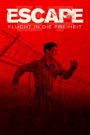 Escape: Flucht in die Freiheit poster
