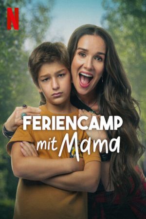 Feriencamp mit Mama hdfilme stream online