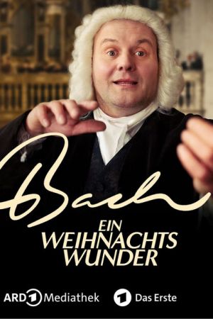 Bach - Ein Weihnachtswunder poster