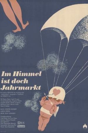 Im Himmel ist doch Jahrmarkt poster