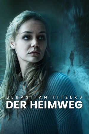 Sebastian Fitzeks Der Heimweg poster