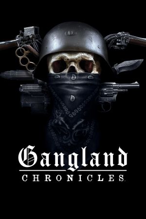 Gangland Chronicles poster