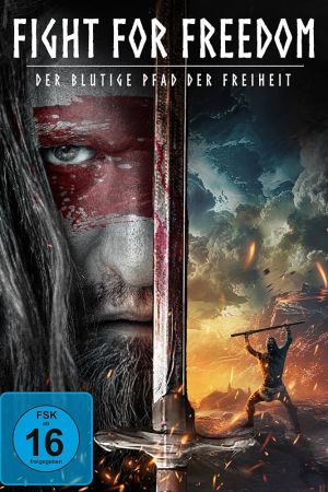Fight for Freedom - Der blutige Pfad der Freiheit poster