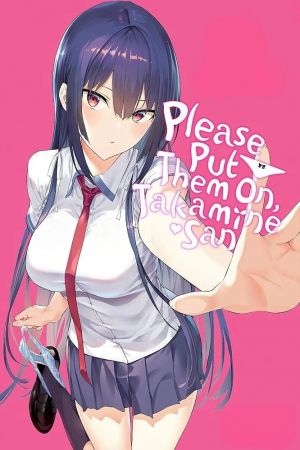 Please Put Them On, Takamine-san poster