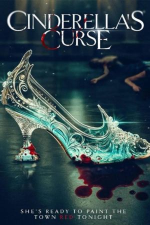 Cinderella's Curse - Eine blutrote Nacht poster