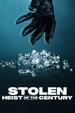 Stolen: Der große Diamantenraub in Antwerpen poster