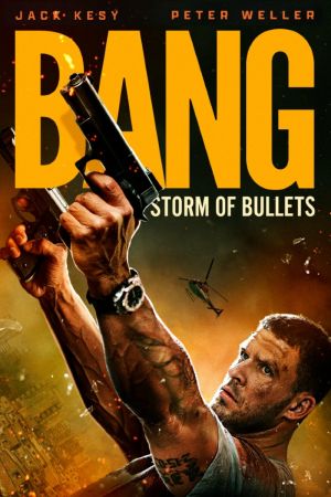 Bang - Storm of Bullets hdfilme stream online
