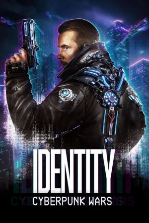 Identity - Cyberpunk Wars poster