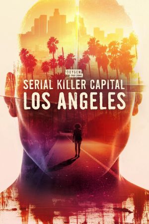 Serial Killer Capital: Los Angeles poster
