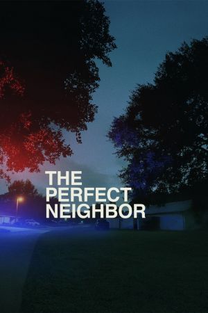 The Perfect Neighbor - Ein Gesetz und seine Folgen poster