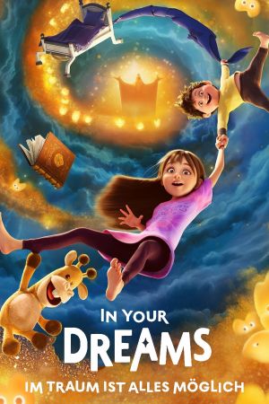 In Your Dreams – Im Traum ist alles möglich hdfilme stream online
