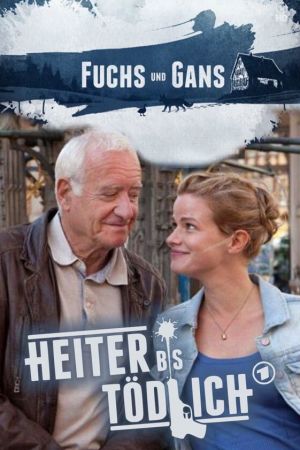 Heiter bis tödlich - Fuchs und Gans hdfilme stream online