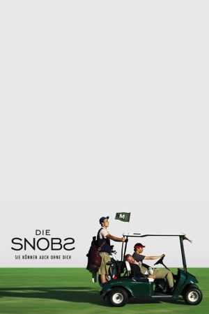 DIE SNOBS – Sie können auch ohne Dich hdfilme stream online