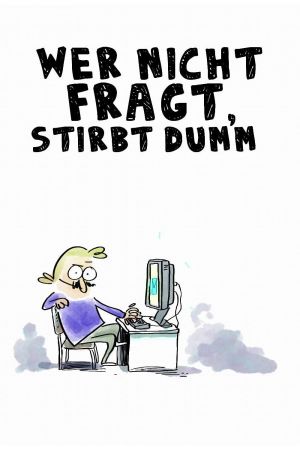 Wer nicht fragt, stirbt dumm! poster