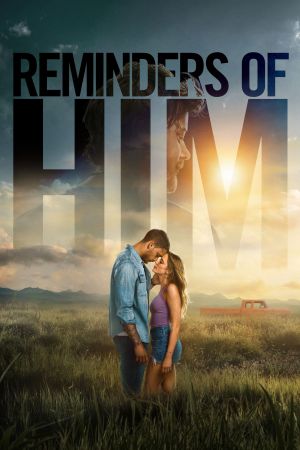 Für immer ein Teil von dir - Reminders Of Him poster