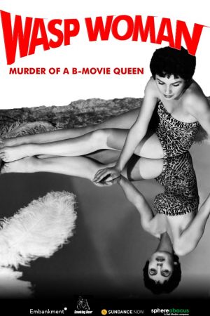 Wasp Woman: Murder of a B-movie Queen poster