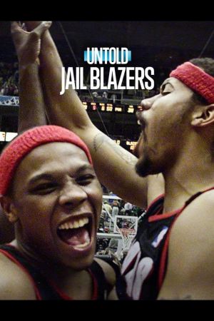 Untold: Jail Blazers poster