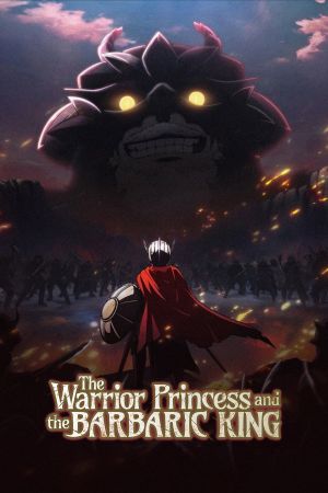The Warrior Princess and the Barbaric King poster