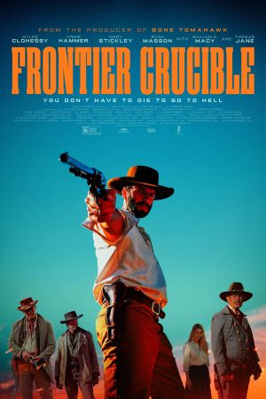 Frontier Crucible - Land der Gesetzlosen poster