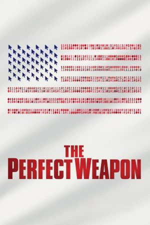 The Perfect Weapon - Digitale Kriegsführung poster