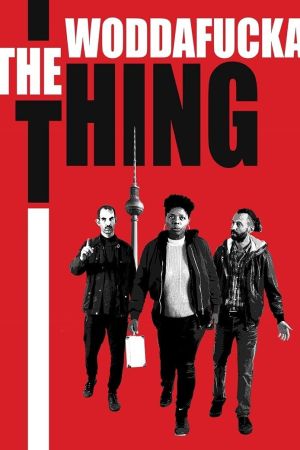 The Woddafucka Thing hdfilme stream online
