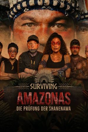 Surviving Amazonas: Die Prüfung der Shanenawa hdfilme stream online